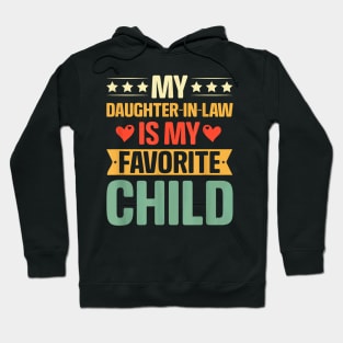 Funny Humor My Daughter In Law Is My Favorite Child Vintage Hoodie